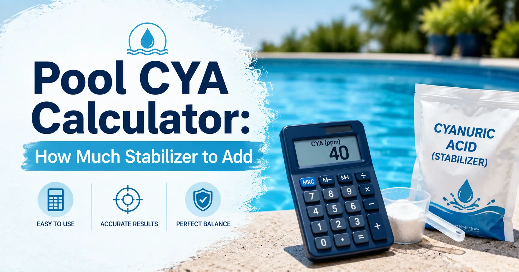 Pool CYA Calculator: How Much Stabilizer to Add